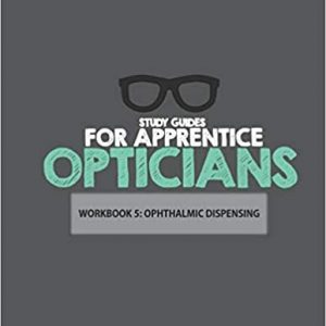 study guides for apprentice opticians: ophthalmic dispensing